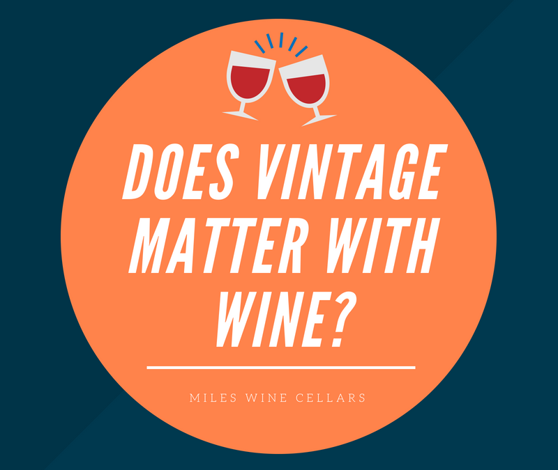 Does Vintage Matter With Wine?